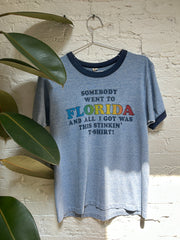 Somebody Went to Florida Ringer Tee